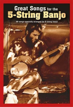 GREAT SONGS FOR THE 5-STRING BANJO