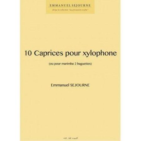 SEJOURNE:10 CAPRICES POUR XYLOPHONE
