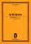 SCHUMANN:SYMPHONY NO.4 OP.120 D-MOLL STUDY SCORE