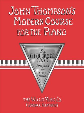 THOMPSON:MODERN COURSE FOR THE PIANO THE FIFTH GRADE