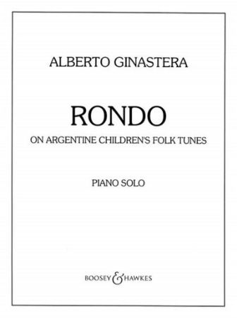 GINASTERA:RONDO ON ARGENTINE CHILDREN'S FOLK TUNES PIANO SOLO