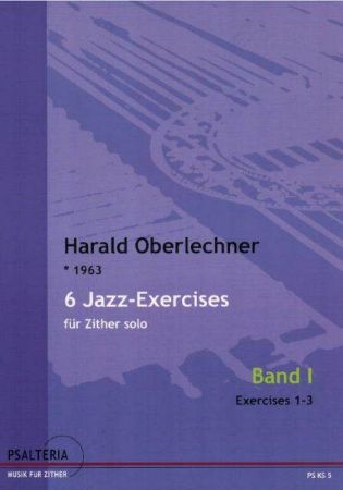 OBERLECHNER:6 JAZZ EXERCISES 1 ZITHER SOLO