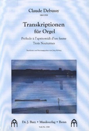 DEBUSSY:TRANSKRIPTIONEN FUR ORGEL