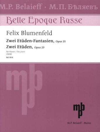 BLUMENFELD:ZWEI ETUDEN-FANTASIEN OP.25/ZWEI ETUDEN OP.29 PIANO