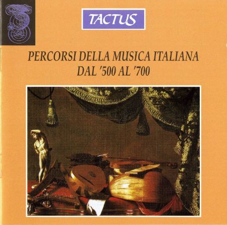 PERCORSI DELLA MUSICA ITALIANA DAL '500 AL'700