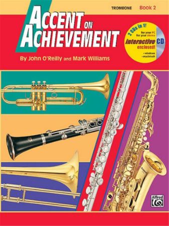O'REILLY/WILLIAMS:ACCENT ON ACHIEVEMENT TROMBONE BOOK 2 +CD