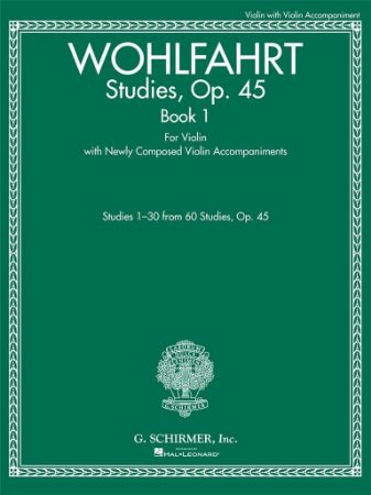 WOHLFAHRT:STUDIES OP.45 BOOK 1 WITH NEWLY COMPOSED VIOLIN ACCOMPANIMENTS