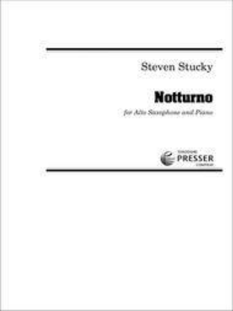 STUCKY:NOTTURNO ALTO SAXOPHONE AND PIANO