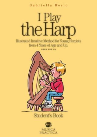 BOSIO:I PLAY THE HARP METHOD FOR YOUNG FROM 4 YEARS OF AGE AND UP +CD
