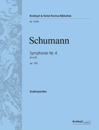 SCHUMANN:SYMPHONY NO.4 D-MOLL OP.120 STUDY SCORE
