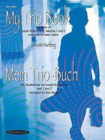 WARTBERG/SUZUKI:MY TRIO BOOK VOL.1/2nd  VIOLIN PART