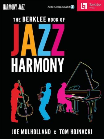 MULHOLLAND/HOJNACKI:THE BERKLEE BOOK OF JAZZ HARMONY +AUDIO ACC. BERKLEE PRESS