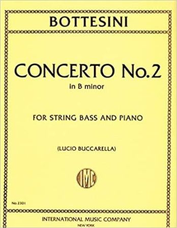 BOTTESINI:CONCERTO NO. 2 IN B MINOR FOR STRING BASS AND PIANO (BUCCARELLA)