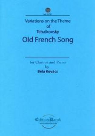 TCHAIKOVSKY/KOVACS:OLD FRENCH SONG CLARINET AND PIANO
