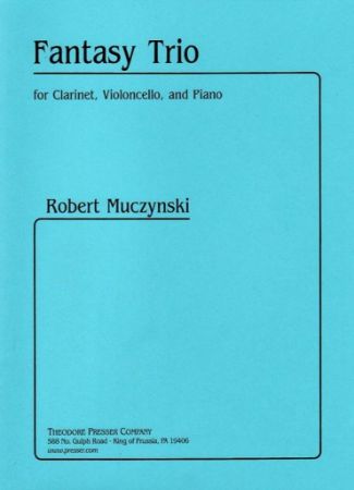 MUCZYNSKI:FANTASY TRIO FOR CLARINET,CELLO AND PIANO