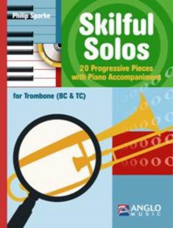 SPARKE:SKILFUL SOLOS,20 PROGRESIVE PIECES TROMBONE (BC & TC)
