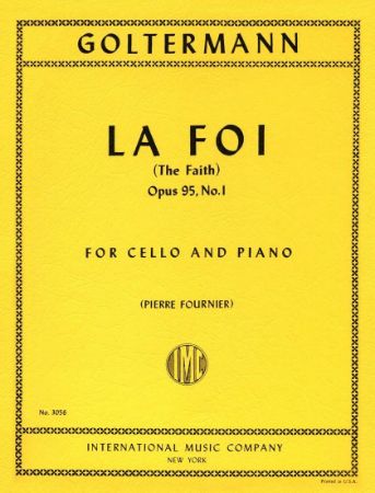 GOLTERMANN:LA FOI,CELLO AND PIANO