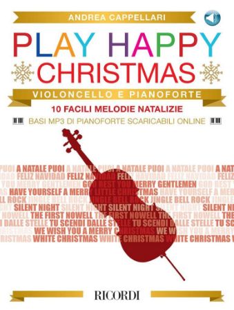 PLAY HAPPY CHRISTMAS VIOLONCELLO E PIANOFORTE +AUDIO ACCESS