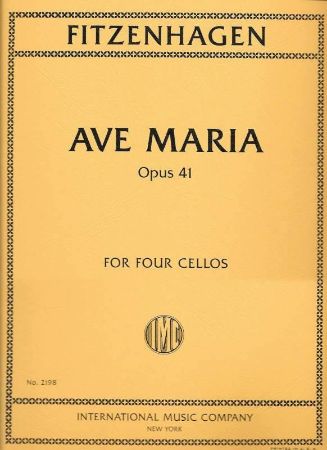 FITZENHAGEN:AVE MARIA OP.41 FOR 4 CELLOS