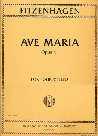 FITZENHAGEN:AVE MARIA OP.41 FOR 4 CELLOS