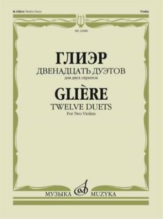 GLIERE:TWELVE DUETS FOR TWO VIOLINS