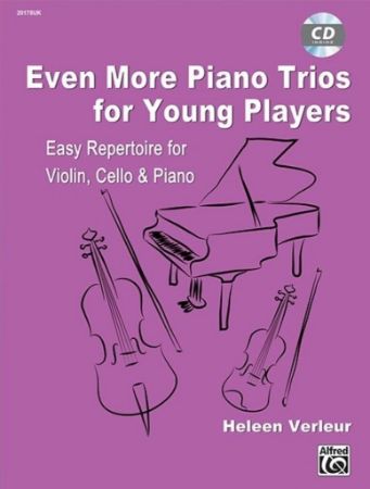 VERLEUR:EVEN MORE PIANO TRIOS FOR YOUNG PLAYERS +CD EASY REPERTOIRE