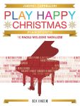 CAPPELLARI:PLAY HAPPY CHRISTMAS PIANOFORTE