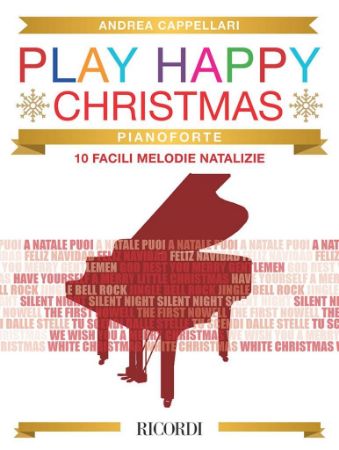 CAPPELLARI:PLAY HAPPY CHRISTMAS PIANOFORTE