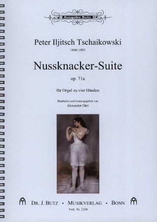 TSCHAIKOWSKI:NUSSKNACKER-SUITE OP.71A FUR ORGEL ZU VIER HADEN