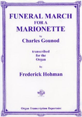 GOUNOD/HOHMAN:FUNERAL MARCH FOR A MARIONETTE FOR ORGAN
