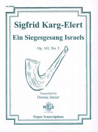 KARG-ELERT:EIN SIEGESGESANG ISRAELS OP.101 NO.5 ORGAN