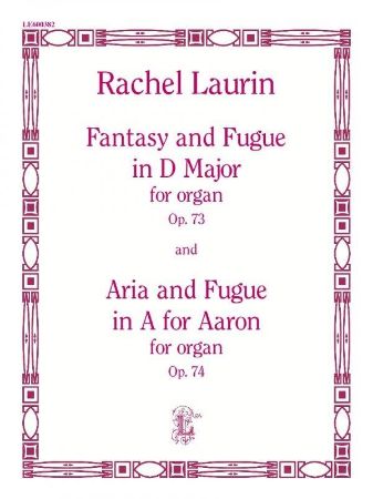 LAURIN:FANTASY AND FUGUE OP.73/ARIA AND FUGUE OP.74 ORGAN