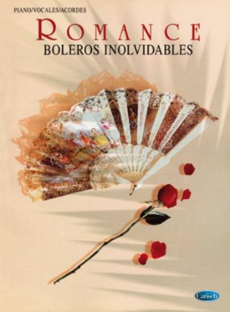 ROMANCE BOLEROS INOLVIDABLES PIANO/VOCAL/ACORDES