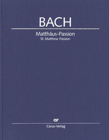 BACH J.S.:MATTHAUS-PASSION FUL SCORE HARD COVER