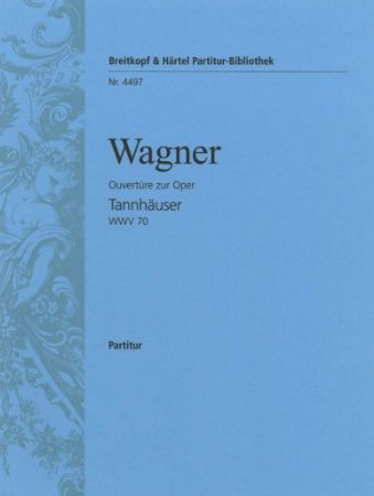 WAGNER:TANNHAUSER OUVERTURE FULL SCORE