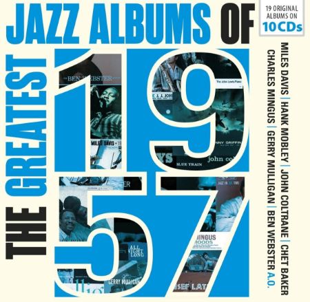 THE GREATEST JAZZ ALBUMS OF 1957 JAZZ 10CD COLLECTION