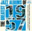 THE GREATEST JAZZ ALBUMS OF 1957 JAZZ 10CD COLLECTION