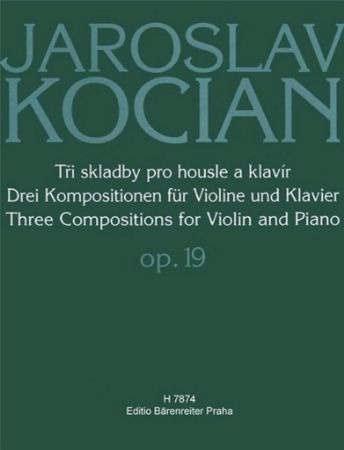 KOCIAN:THREE COMPOSITIONS FOR VIOLIN AND PIANO OP.19