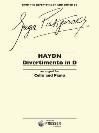 HAYDN:DIVERTIMENTO IN D FOR CELLO AND PIANO