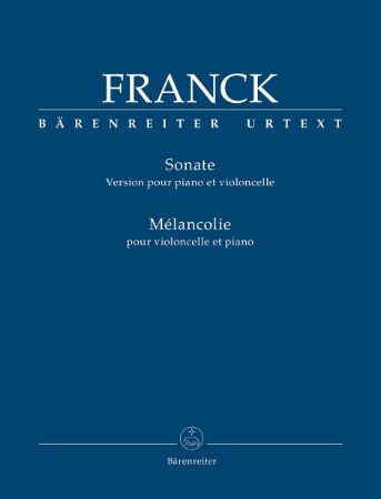 FRANCK:SONATA /MELANCOLIE CELLO AND PIANO