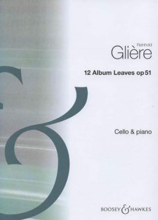 GLIERE:12 ALBUM LEAVES OP.51 CELLO & PIANO