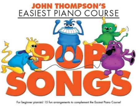THOMPSON'S EASIEST PIANO COURSE POP SONGS