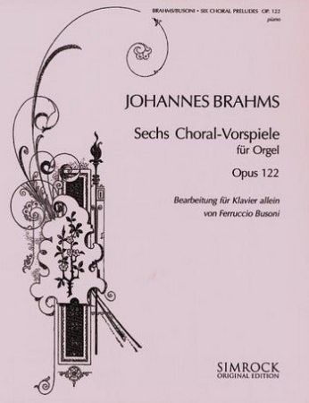 BRAHMS:SECHS CHORAL-VORSPIELE OP.122 PIANO (BUSONI)