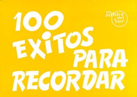 100 EXITOS PARA RECORDAR MELODY AND CHORDS