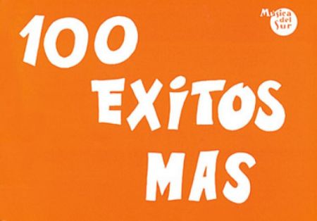 100 EXITOS MAS MELODY AND CHORDS