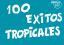 100 EXITOS TROPICALES MELODY AND CHORDS
