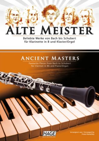 ALTE MEISTER/ANCIENT MASTERS PIECES FROM BACH TO SCHUBERT CLARINET AND PIANO