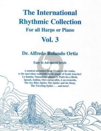 ORTIZ:THE INTERNATIONAL RHYTHMIC COLLECTION VOL.3 FOR ALL HARPS AND PIANO