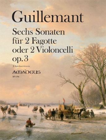GUILLEMANT:SECHS SONATEN FUR 2 FAGOTTE ODER 2 VIOLONCELLI OP.3