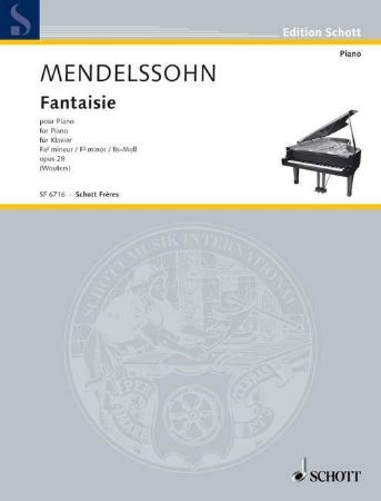 MENDELSSOHN:FANTAISIE OP.28 FIS-MOLL FOR PIANO